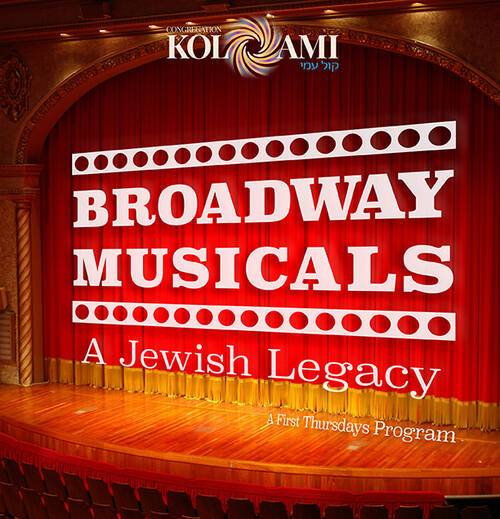 Banner Image for First Thursdays: Broadway Musicals – A Jewish Legacy